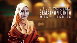Wany Hasrita - Semaikan Cinta ( Official Music Video)
