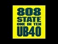 808 State Vs UB40~One In Ten [Common Sensus Mix]