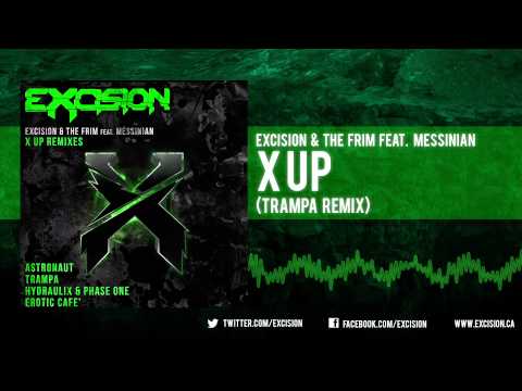 Excision & The Frim - "X Up feat. Messinian (Trampa Remix)"