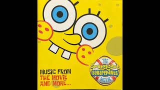 Spongebob Movie Soundtrack CD (Mess up Rip)- SpongeBob &amp; Patrick Confront the Psychic Wall of Energy