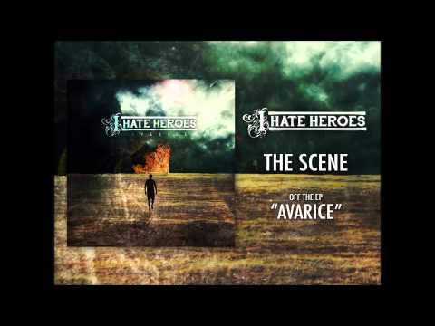 I Hate Heroes - The Scene Ft. Nate Newhard