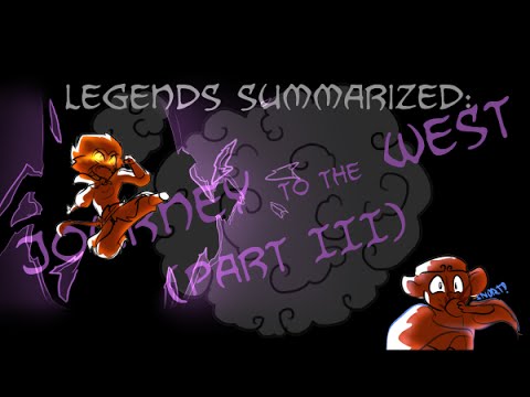 Legends Summarized: The Journey To The West (Part III)