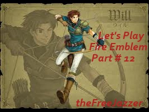 Let's play Fire Emblem 7 Part 12- Ballista...