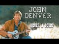 Never A Doubt - John Denver Karaoke