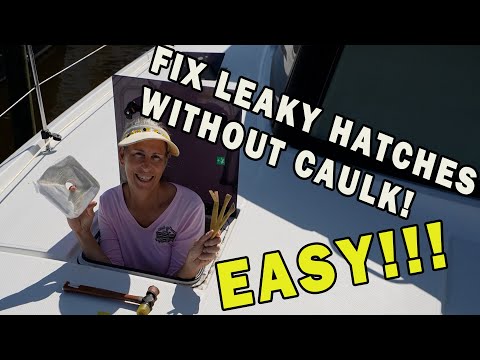 Fix Leaking Flush-Mounted Hatches without Caulk EASY! - Ep. 14