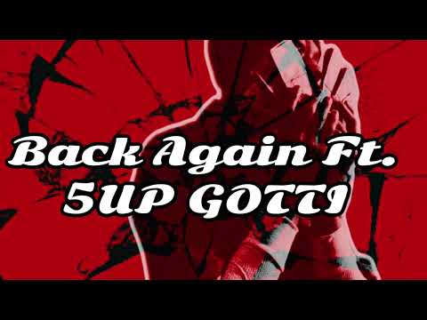 5up Nuski ft. 5up Gotti- Back Again