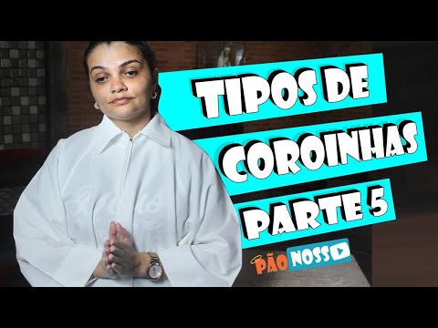 TIPOS DE COROINHAS / pt5 - MP