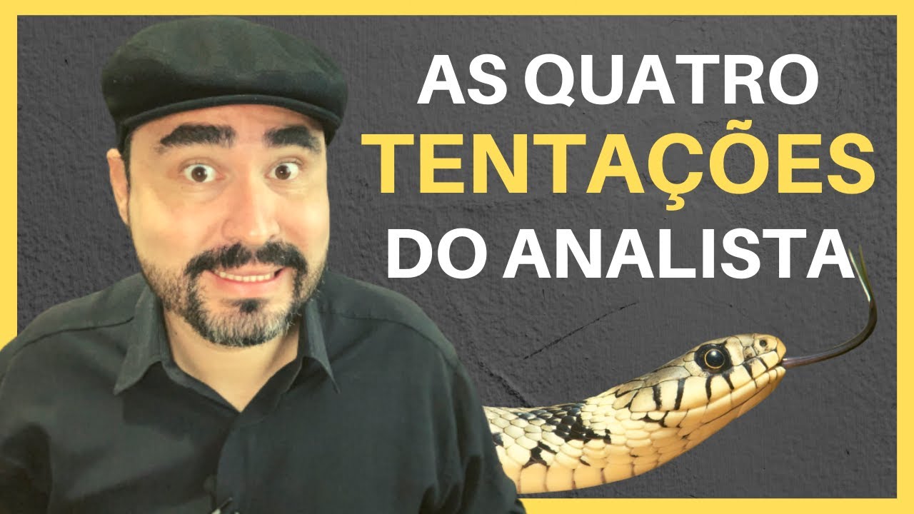 AS QUATRO TENTAÇÕES DO PSICANALISTA | Lucas Nápoli