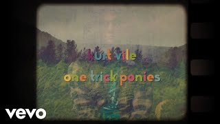 Video thumbnail of "Kurt Vile - One Trick Ponies"