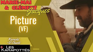 Clément Jacques &amp; Marie-Mai - Picture (Vf) (Karaoké+V.Chanté)