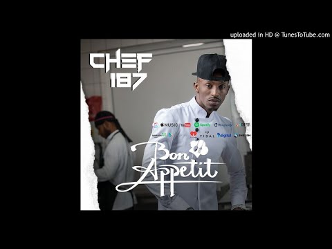 Chef 187 - Fyakuloleshafye BON APPETIT FULL ALBUM