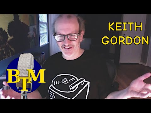 Behind The Mic with Keith Gordon BTM250218