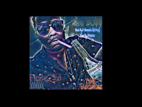 Freezzo "The BO$$" /Beat by T Streetz (E.T.M.G) Prod by Freezzo