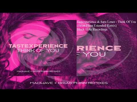 Tastexperience & Sara Lones - Think Of You (Brian Flinn Extended Remix)