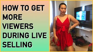 HOW TO GET MORE VIEWERS ON YOUR LIVE SELLING: UKAY TIPS 2024