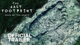 THE LAST FOOTPRINT | OFFICIAL TRAILER