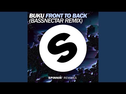 Front To Back (Bassnectar Extended Remix)