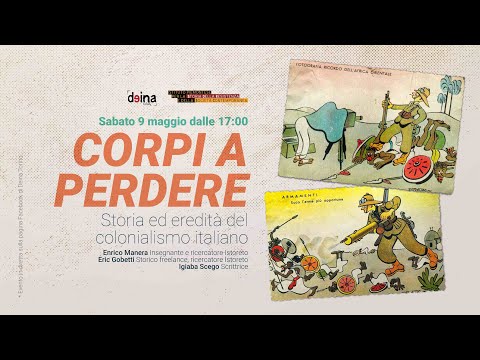Corpi a perdere. Storia ed eredità del colonialismo italiano