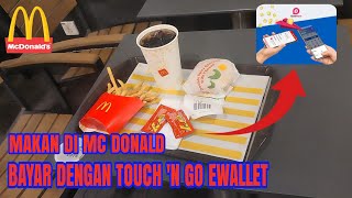 CARA PESAN MAKANAN Mc DONALD BAYAR DENGAN TOUCH 'N GO EWALLET #mcdonalds #touchngoewallet