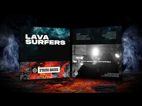 LAVA SURFERS FULL EP - DIDUBZ SOUND & DOJO BROSS