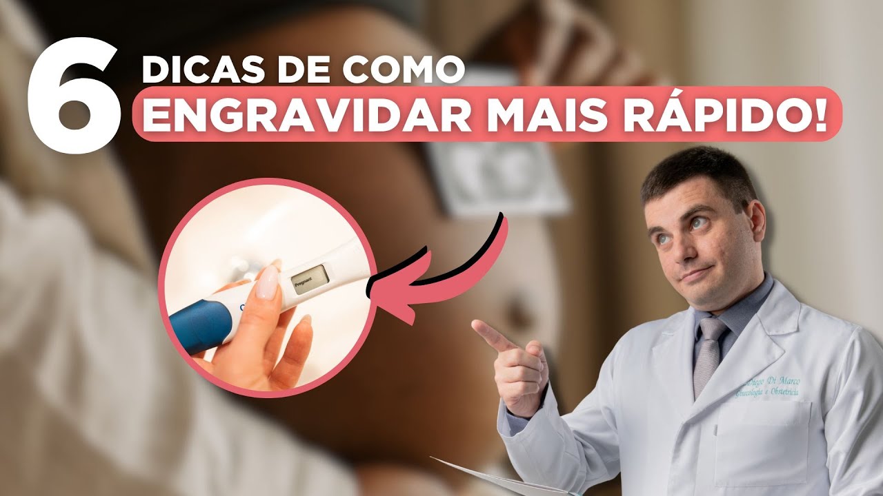 6 dicas para ENGRAVIDAR mais RÁPIDO!