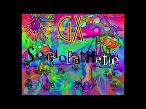 GX - Sociopathetic