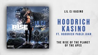 Lil CJ Kasino - Hoodrich Kasino Ft. Hoodrich Pablo Juan (The Rise of the Planet of the Apes)
