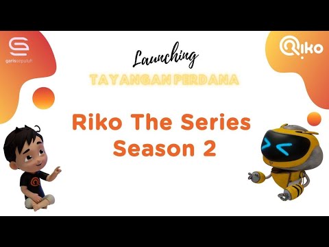 LIVE Riko The Series - Launching Season 2