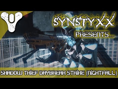 Destiny - Daybreak Strike Shadow Thief (Nightfall)