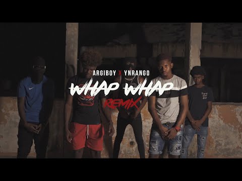ArgiBoy x YNRango - Whap Whap Remix (Official Video)