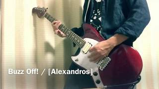 [Alexandros] Buzz Off! ギター 弾いてみた。 【guitar cover】