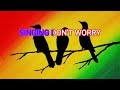 Bob marley - Three little birds (Karaoke)