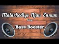 Malarkodiye Njan Ennum Song Bass Booster JBL Bass Perfect Music YT