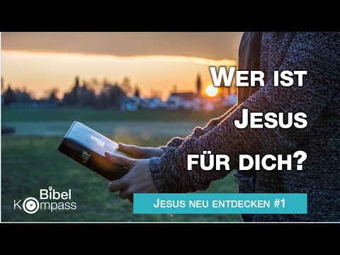 Jesus neu entdecken I Teil 1: WER IST JESUS FÜR DICH? # Michael Dörnbrack