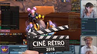 🎬 2016 (Séquence 004) [Ciné Rétro] : Fous rires avec les membres de la guilde dans WoW 😁