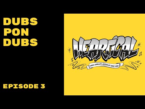 DUBS PON DUBS Episode 3 - Heartical Sound