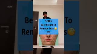 SCARS😩 -  Best Creams To Remove / Fade Them
