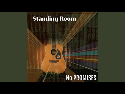 Standing Room - No PROMISES