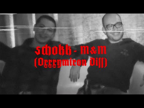 SCHOKK - M&M (Oxxxymiron Diss)