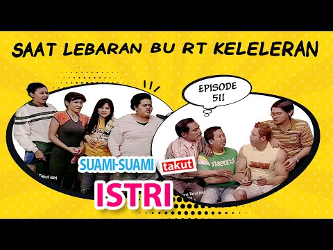 Saat Lebaran Bu RT Keleleran | Suami Suami Takut Istri Episode 511