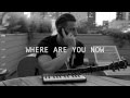 Where Are You Now by Skrillex & Diplo feat Justin ...