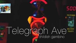 Telegraph Ave - Childish Gambino