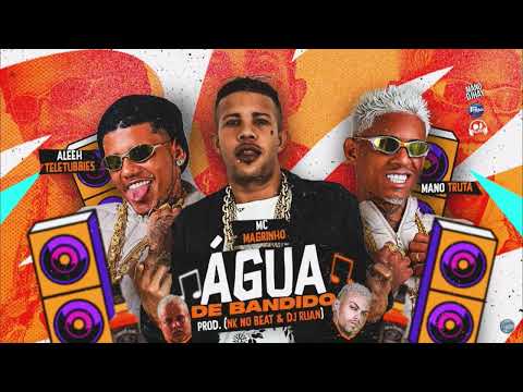 🔵ALEEH TELETUBBIES, MANO TRUTA & MC MAGRINHO - ÁGUA DE BANDIDO - ÁUDIO OFICIAL