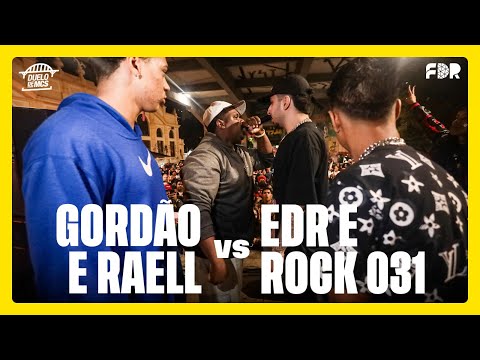 GORDÃO E RAELL VS EDR E ROCK 031 (PRIMEIRA FASE) - DUELO DE MCS - EDIÇÃO DE DUPLAS (09/05/2025)