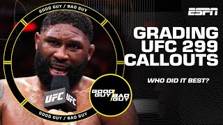 Who had the best UFC 299 post-fight callout? | Good Guy / Bad Guy