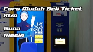 Cara Beli Tiket KTM Guna mesin | Cara Beli Tiket kereta Api Malaysia