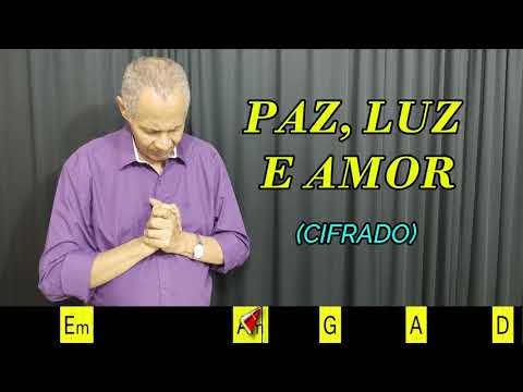 PAZ, LUZ E AMOR - 164. HARPA CRISTÃ- (CIFRADO) - Carlos José