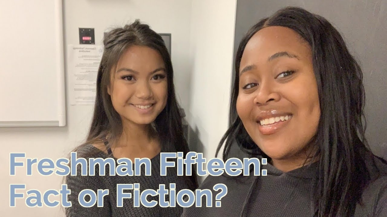 Freshman fifteen: Fact or fiction?