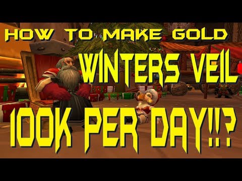 Make 100K Per Day!!? - Winters Veil Gold Guide