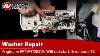 Frigidaire Washer Repair - Will Not Start, Error Codes F2 and C9 - Electronic Control